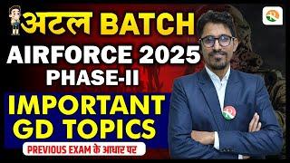 Airforce Phase 2 GD Important Topics | Airforce GD Topics 2024 | Airforce Phase 2 Classes | Airforce