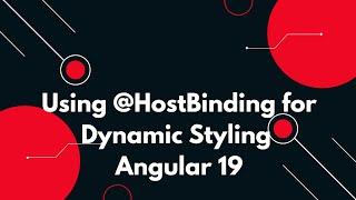 #27  Angular 19 Tutorial: Using @HostBinding for Dynamic Styling 