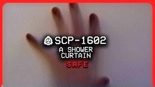 SCP-1602 │ A Shower Curtain │ Safe │ Transfiguration/Extradimensional SCP