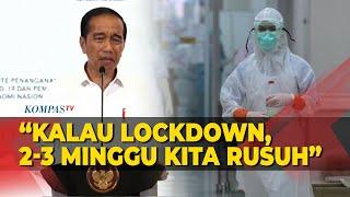 Ini Alasan Jokowi Tidak Menerapkan Lockdown di Indonesia