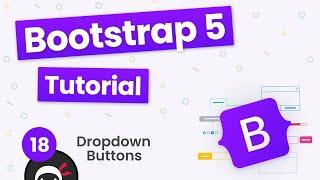 Bootstrap 5 Crash Course Tutorial #18 - Dropdowns