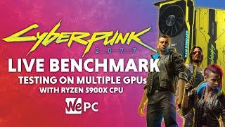 LIVE Cyberpunk 2077 Benchmark! GPU performance testing