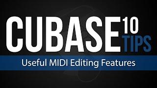 Cubase Tips - Useful MIDI Editing Features