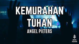 KEMURAHAN TUHAN – Angel Pieters | Lirik Lagu Rohani