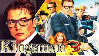 Kingsman 3 Release Date and Teaser with Taron Egerton, Colin Firth and Sophie Cookson!