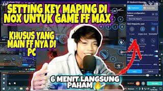 6 MENIT LANGSUNG PAHAM!! ATUR KEY MAPPING DI PC PAKAI APLIKASI NOX UNTUK GAME FREE FIRE MAX