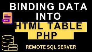 PHP | SQL Server Get Data Values Into HTML Bootstrap Table