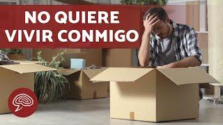 Mi pareja NO quiere VIVIR CONMIGO ‍️‍ (Por qué y qué hacer)