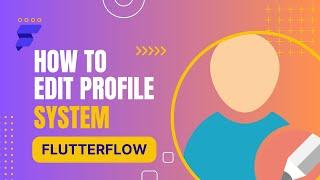 Flutterflow Basic Edit Profile Page | #flutterflow #nocode