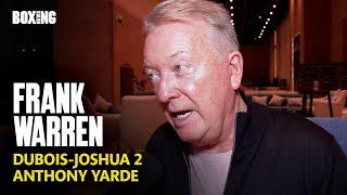 Frank Warren Updates On Dubois-Joshua 2 & Anthony Yarde