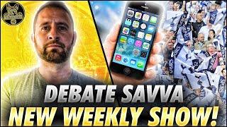 DEBATE SAVVA | LIVE AT 6pm | @FootballHeritageTV