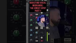 BOOSTING VOCAL MIDRANGE: THE SWEET SPOT (PART 1)  #vocals #mixing #mixingengineer #audioproduction