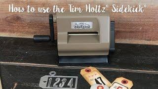 How to Use the Tim Holtz Sidekick Machine - Sizzix Lifestyle