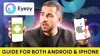 How to Install EyeZy: Guide for Both Android & iPhone