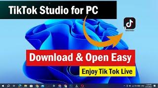 TikTok LIVE Studio for Windows | How to get TikTok Studio on PC | TikTok Studio