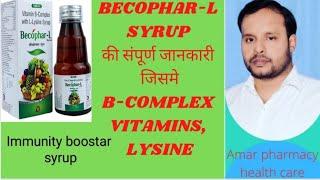 B-Complex with L-Lysine syrup || Becophar -L syrup Use and benefit ful review in hindi