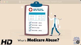 Medicare Abuse Explained: How It Happens & Why It’s a Big Problem!