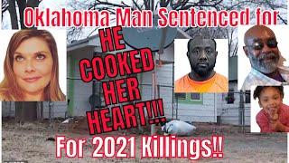 Oklahoma Man Sentenced for 2021 Canibalistic K*llings! #LawrenceAnderson #Canibal #Cookedheart