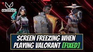 Fix Screen Freezing When Playing Valorant | VALORANT Freezes my PC