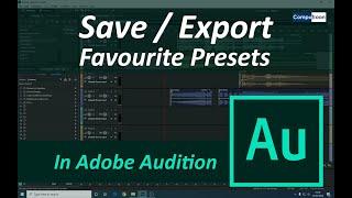 Adobe Audition - Save / Export Your Favorite Presets