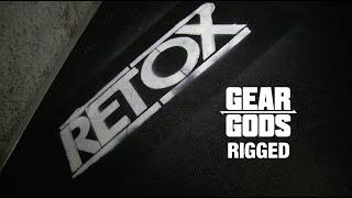 RIGGED - RETOX's Michael Crain and Ryan Bergmann | GEAR GODS