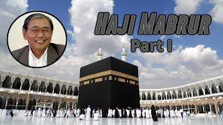 HAJI MABRUR #Part 1| Nurcholish Madjid