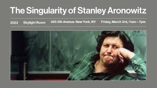 The Singularity of Stanley Aronowitz – Literature As Social Knowledge