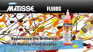 Experience the Brilliance of Matisse Fluids