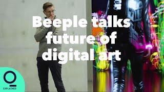 Beeple Talks Future of Digital Art