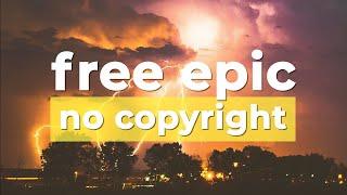  Free Epic Music (No Copyright) "Fire And Thunder" by @cjbeardsofficial  