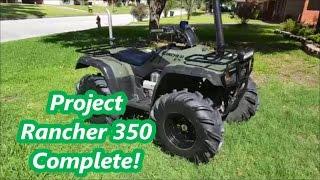 Rancher 350 Project Finished!!