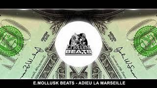 Free Sofiane Type Beat -  Adieu La Marseille  | 2017 | Hard Free Beat | Prod. E.Mollusk Beats