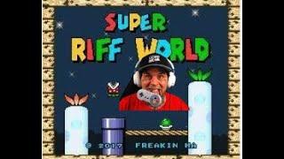 (vertical) Super Riff World By Freakin_Ha