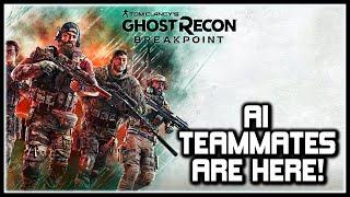 Ghost Recon Breakpoint | AI TEAMMATES Release Date, Customization, New Tactics & More!