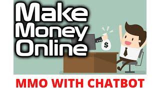 Make Money Online 2020 - MMO With Chatbots