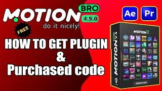 Motion Bro 4.5.0/How to install plugin and presets pack & purchase code