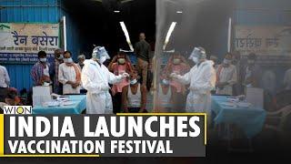 Amid rising number of COVID-19 infections, India launches vaccination festivals | WION