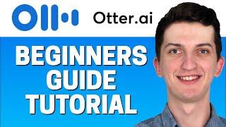 Otter.ai Tutorial - How To Use Otter.ai For Beginners