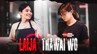 LAIJA X THAWAI WO MASHUP (PROD BY. KH SOHEN) | FELIX YUMNAM , PRADEEP, CHAND & OTHERS