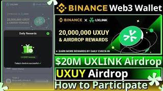 UXLINK Airdrop || Binance Web3 Wallet || Binance UXUY Airdrop || How to Complete All Tasks