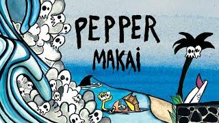 Pepper "Makai" [FULL ALBUM STREAM]