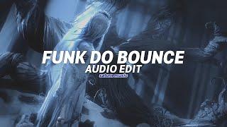 funk do bounce (slowed to perfection) - ariis [edit audio]