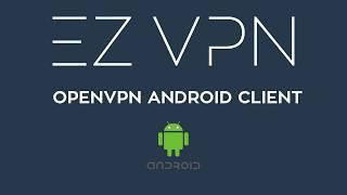 EZ VPN Android Openvpn client howto