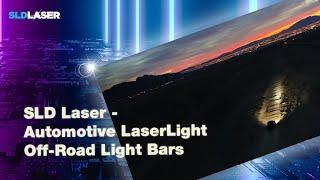 SLD Laser - Automotive LaserLight Off-Road Light Bars