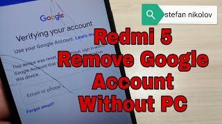 Xiaomi Redmi 5 MDG1 / MDI1, Remove Google Account, Bypass FRP. Without PC.