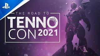 Warframe - Road to TennoCon 2021 | PS4