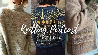 Knitting Podcast Ep. 14: Sweater No. 28, 2025 Knitting Plans & lots of FOs!