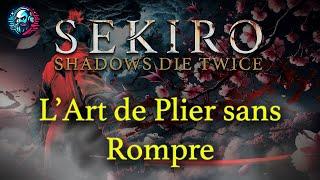 Sekiro - L’Art de Plier sans Rompre