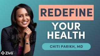 Redefining Health: Embracing Wellness from Within With Dr. Chiti Parikh