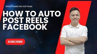 How To Auto Post Reels Facebook ｜ Tool Auto Posting Reels